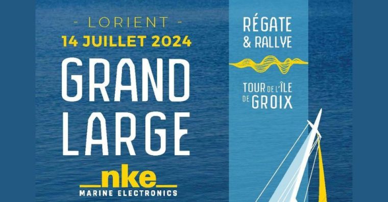 La Grand Large nke : pour sa 14e édition, la régate de voile habitable s'offre le partenariat de nke marine electronics