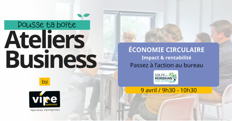Illustration de l'article AGENDA. Un atelier sur l&rsquo;économie circulaire en entreprise, le 9 avril à Vannes
